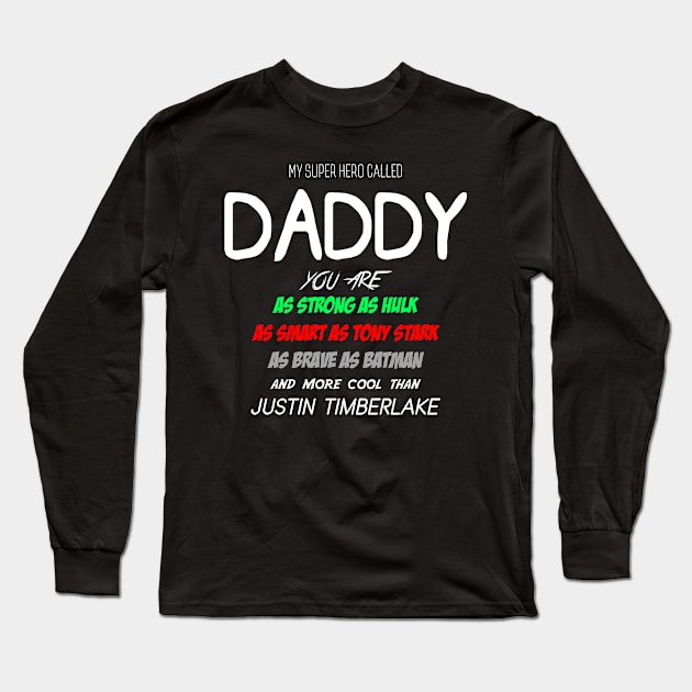 My Superhero Called Daddy Long Sleeve T-Shirt by paperonithemes